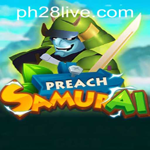 Unveiling PreachSamurai: The Game Revolutionizing Strategy with PH28